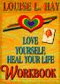 Love Yourself: Heal Your Life Workbook by Louise Hay.